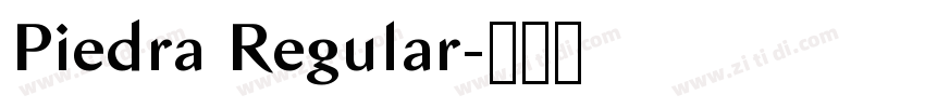 Piedra Regular字体转换 Piedra Regular字体转换